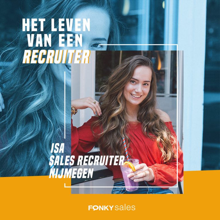 Het leven van een recruiter – Sales Recruiter Isa